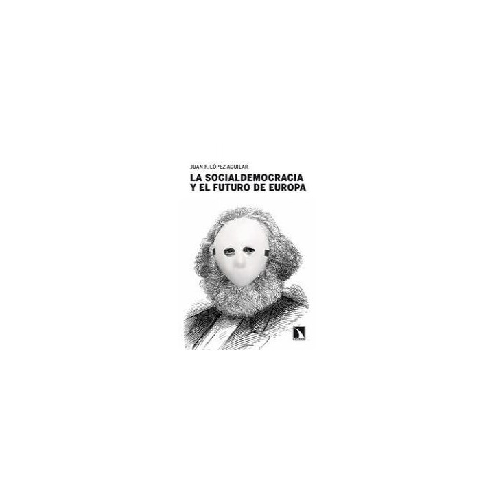 SOCIALDEMOCRACIA Y EL FUTURO DE EUROPA,LA