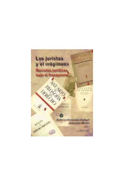 JURISTAS Y EL REGIMEN REVISTAS JURIDICAS BAJO EL FRANQUISMO