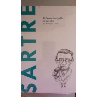 SARTRE. El hermoso orgullo de ser libre