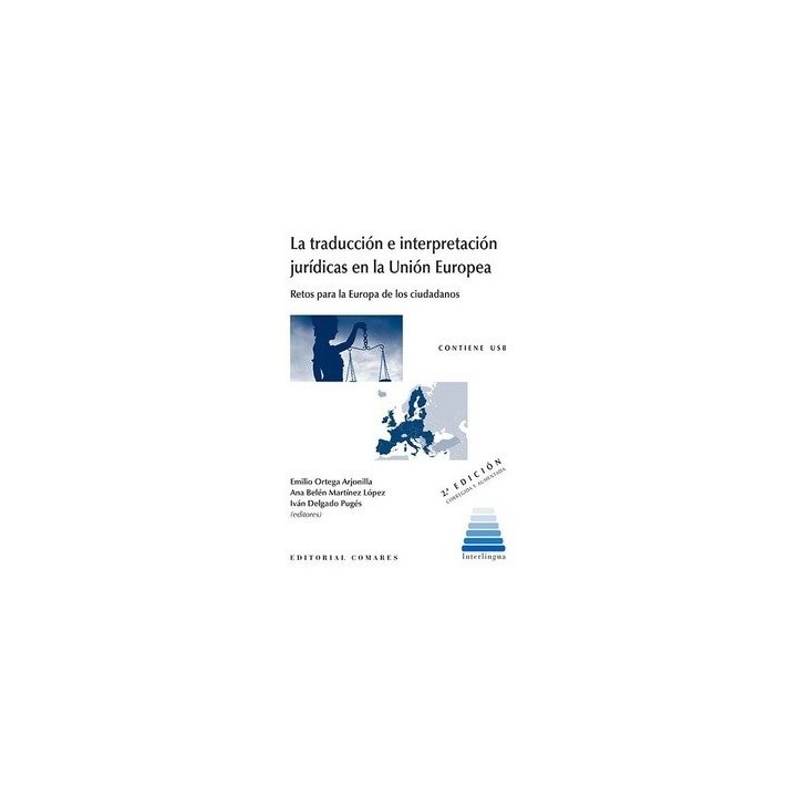 TRADUCCION E INTERPRETACION JURIDICAS EN LA UNION EUROPEA,LA