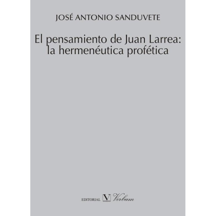 PENSAMIENTO DE JUAN LARREA: LA HERMENEUTICA PROFETICA,EL