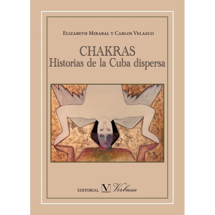 CHAKRAS HISTORIAS DE LA CUBA DISPERSA - ENSAYO