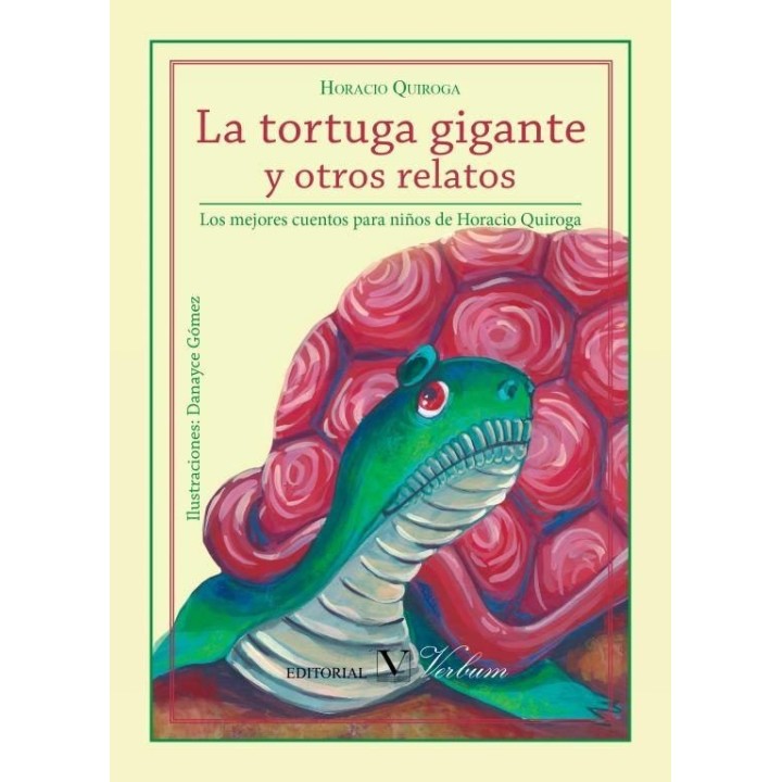 TORTUGA GIGANTE Y OTROS RELATOS. LOS MEJORES CUENTOS DE HORA