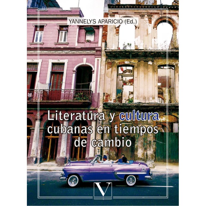 LITERATURA Y CULTURA CUBANAS EN TIEMPOS DE CAMBIO
