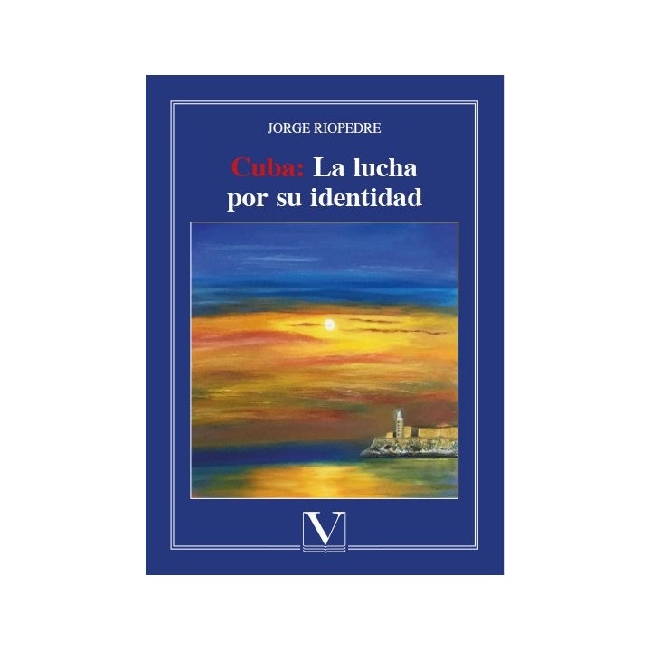 CUBA: LA LUCHA POR SU IDENTIDAD