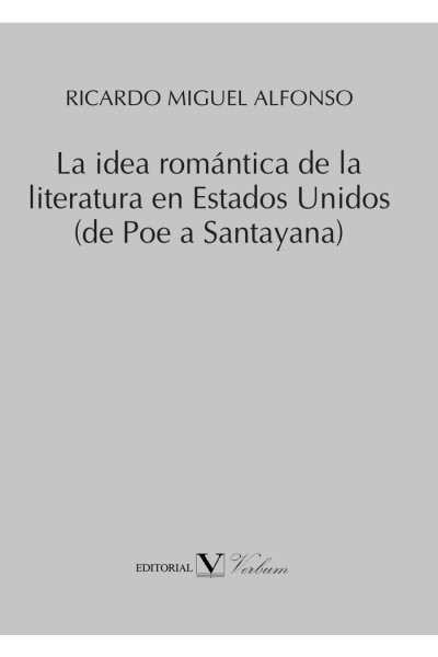 IDEA ROMANTICA DE LA LITERATURA EN ESTADOS UNIDOS (DE POE A