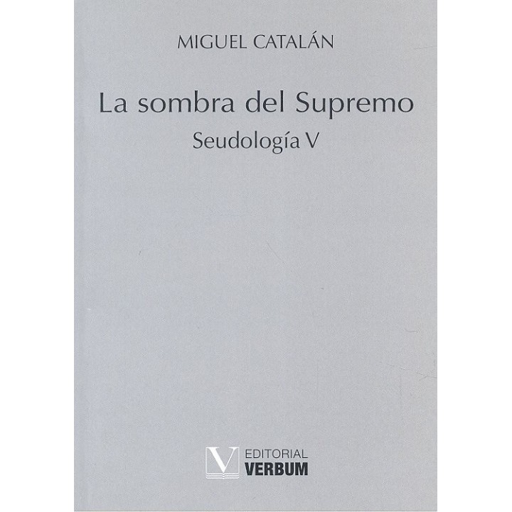 LA SOMBRA DEL SUPREMO SEUDOLOGIA V
