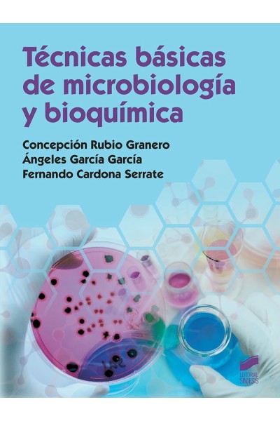 TECNICAS BASICAS DE MICROBIOLOGIA Y BIOQUIMICA
