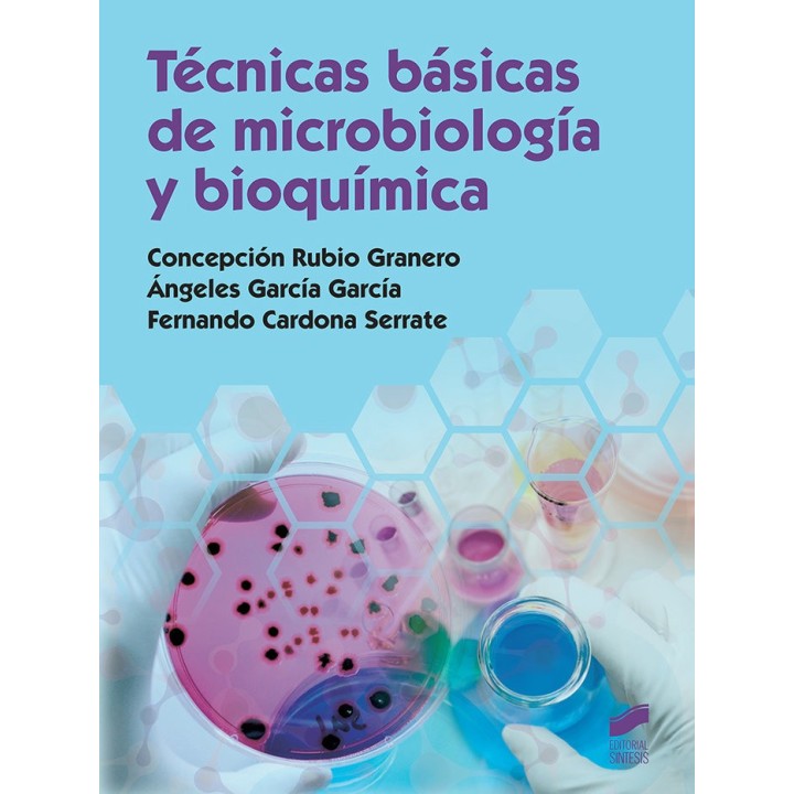 TECNICAS BASICAS DE MICROBIOLOGIA Y BIOQUIMICA