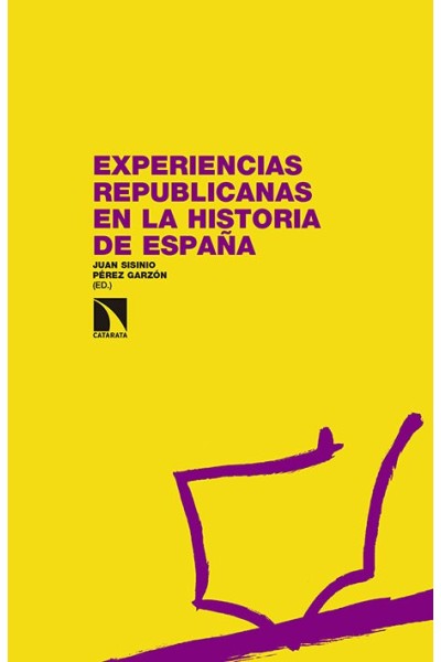 EXPERIENCIAS REPUBLICANAS EN LA HISTORIA DE ESPAÑA