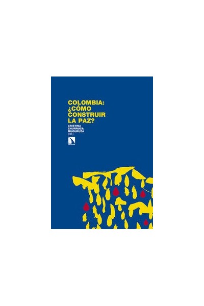 COLOMBIA COMO CONSTRUIR LA PAZ
