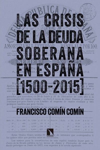 CRISIS DE LA DEUDA SOBERANA EN ESPAÑA 1500 2015,LAS