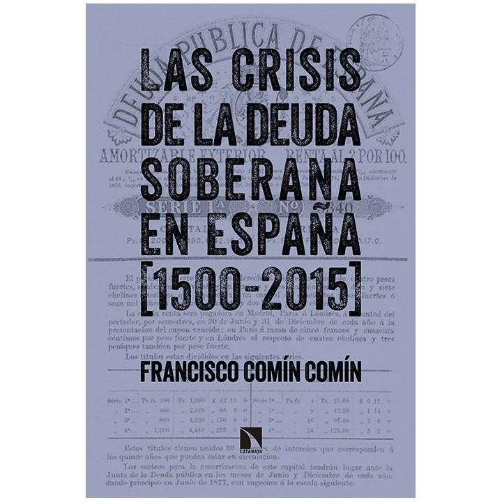 CRISIS DE LA DEUDA SOBERANA EN ESPAÑA 1500 2015,LAS