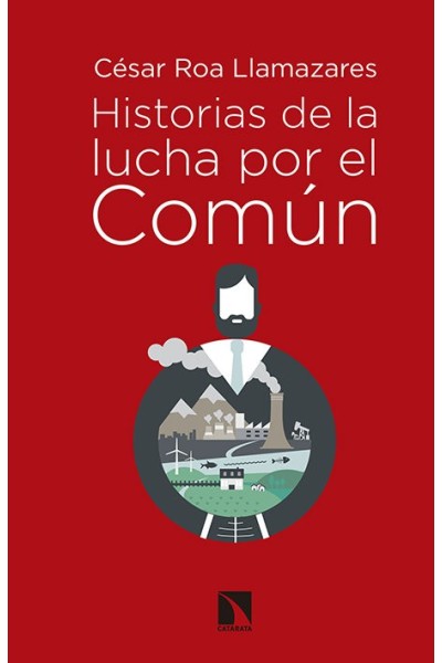 HISTORIAS DE LA LUCHA POR EL COMUN
