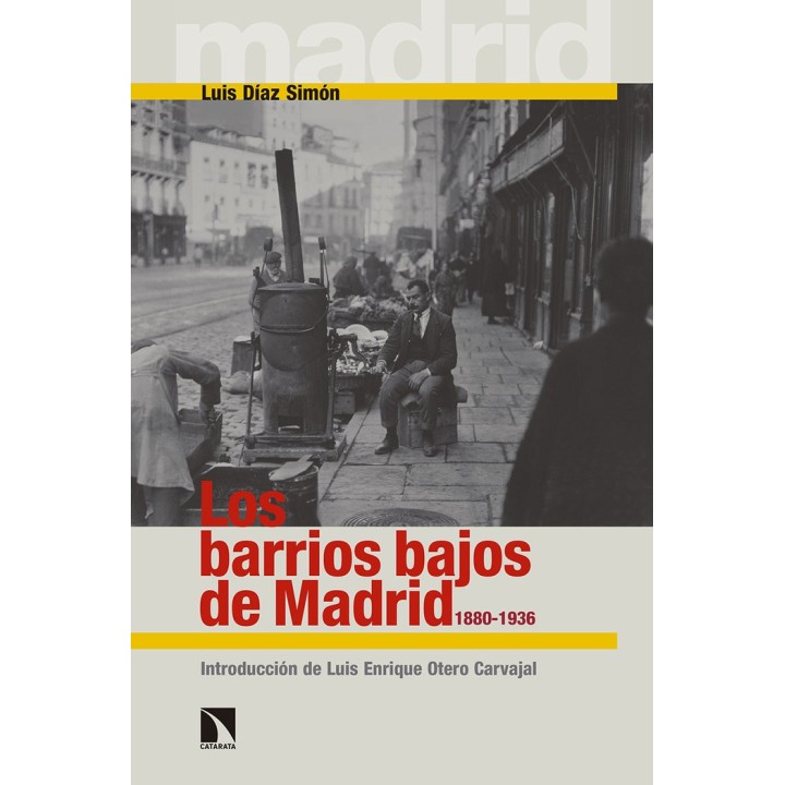 BARRIOS BAJOS DE MADRID 1880-1936