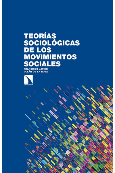 TEORIAS SOCIOLOGICAS DE LOS MOVIMIENTOS SOCIALES