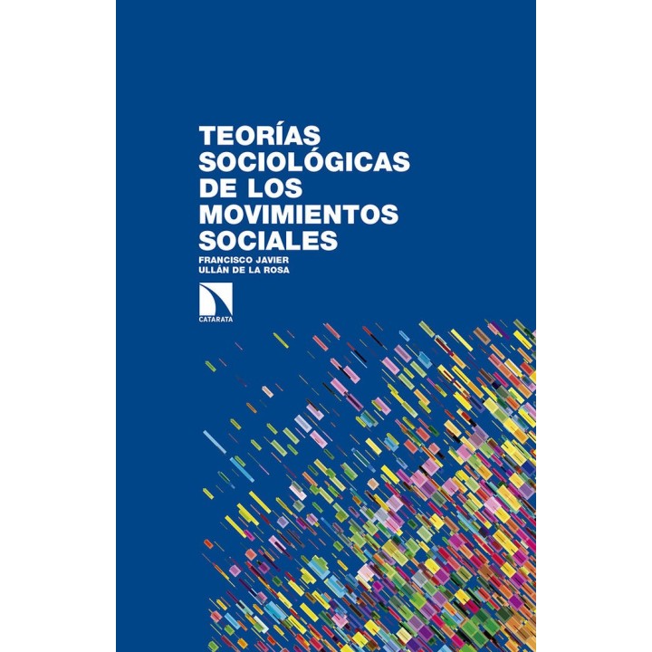 TEORIAS SOCIOLOGICAS DE LOS MOVIMIENTOS SOCIALES