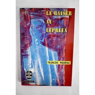 LE BAISER AU LÉPREUX