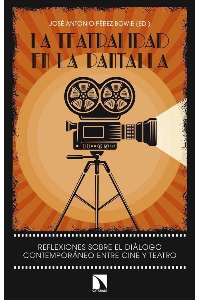 TEATRALIDAD EN LA PANTALLA,LA