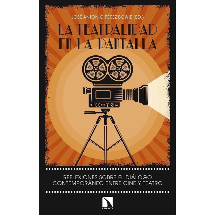 TEATRALIDAD EN LA PANTALLA,LA