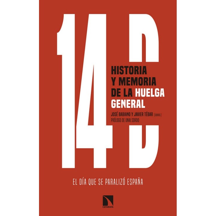 14D HISTORIA Y MEMORIA DE LA HUELGA GENERAL