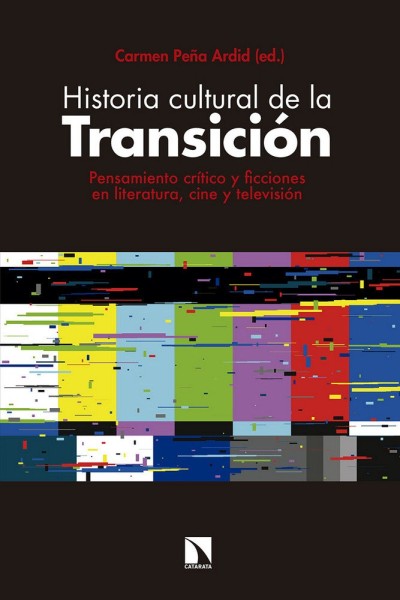 HISTORIA CULTURAL DE LA TRANSICION