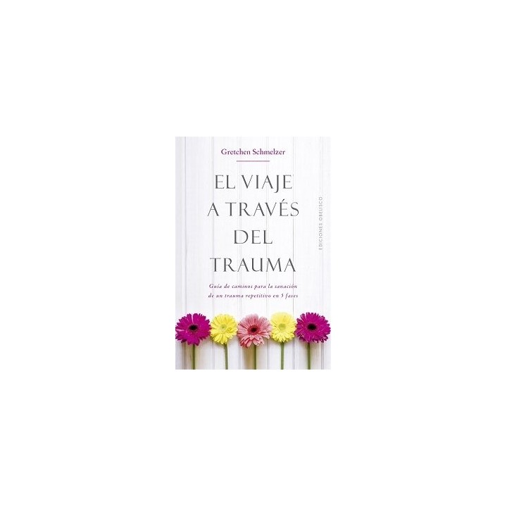 VIAJE A TRAVES DEL TRAUMA, EL