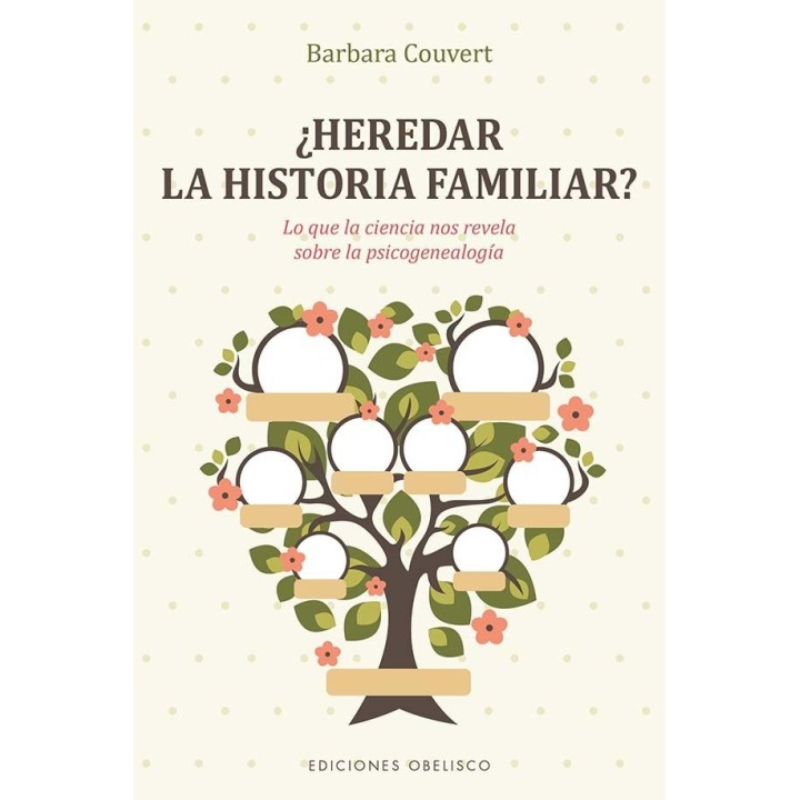 HEREDAR LA HISTORIA FAMILIAR