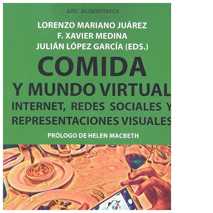 COMIDA Y MUNDO VIRTUAL INTERNET REDES SOCIALES