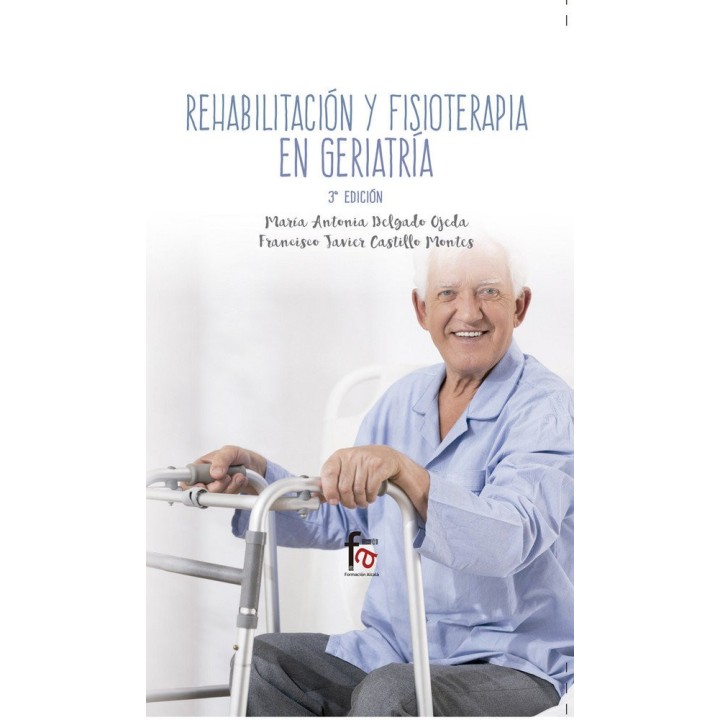 REHABILITACION Y FISIOTERAPIA GERIATRICA 3ªEDICION
