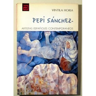 ARTISTAS ESPAÑOLES CONTEMPORANEOS: PEPI SÁNCHEZ.