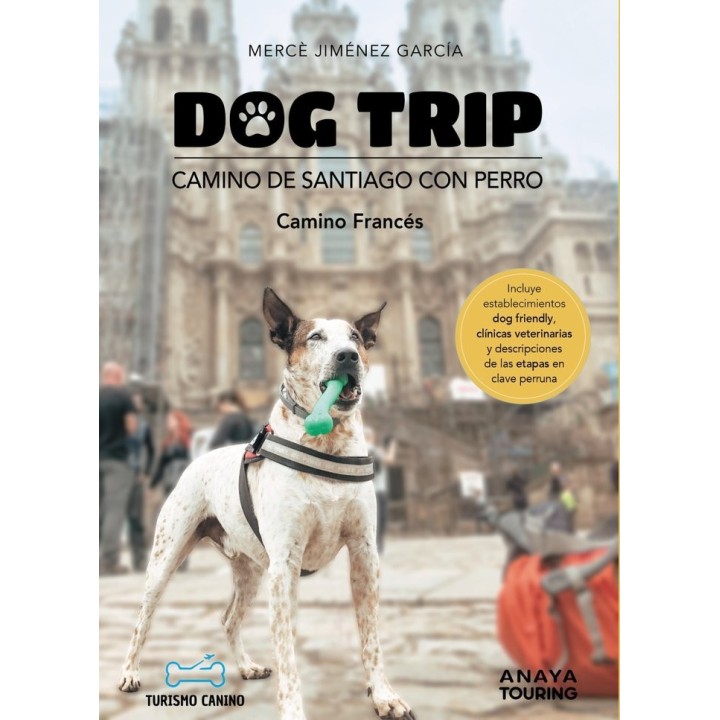 DOG TRIP CAMINO DE SANTIAGO CON PERRO CAMINO FRANCES