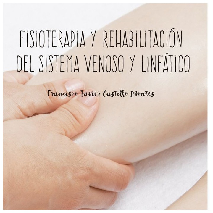FISIOTERAPIA Y REHABILITACION DEL SISTEMA VENOSO Y LINFATIC