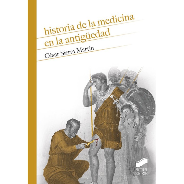 HISTORIA DE LA MEDICINA EN LA ANTIGUÜEDAD