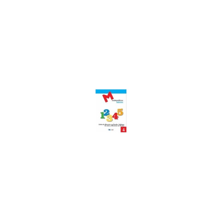 CUADERNO MATEMATICAS BASICAS 4 AZUL 2010 DYLMAT0EP