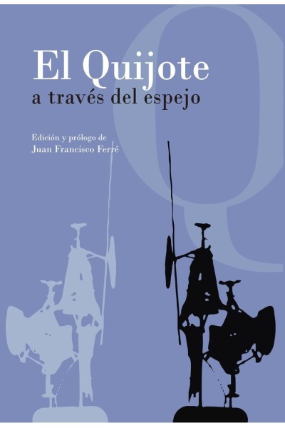 QUIJOTE A TRAVES DEL ESPEJO,EL
