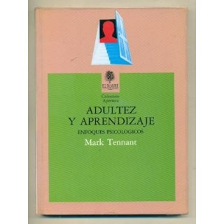 ADULTEZ Y APRENDIZAJE. Enfoques psicológicos