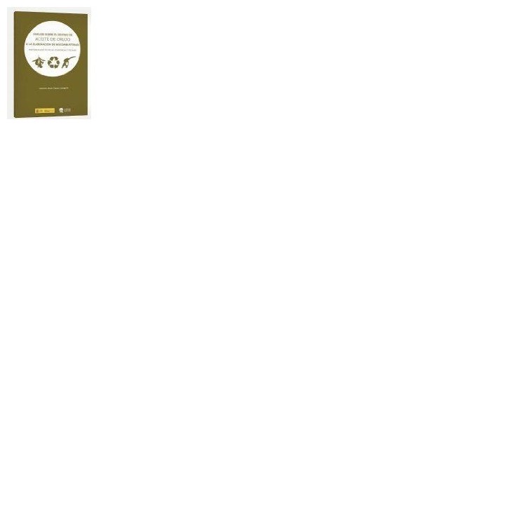 ANALISIS SOBRE DESTINO ACEITE ORUJO A ELABORACIN COMBUSTIBL