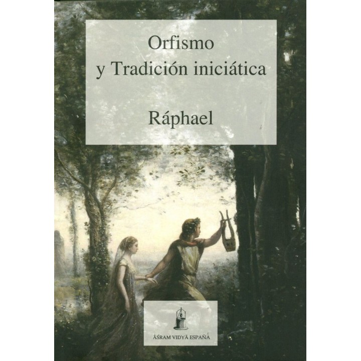 ORFISMO Y TRADICION INICIATICA