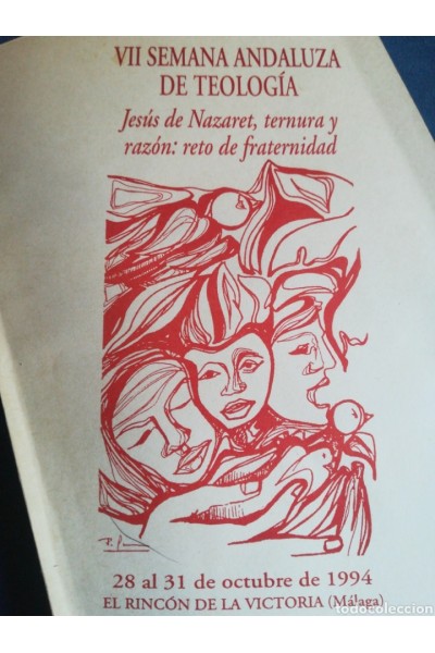 VII Semana Andaluza de Teológia Jesús de Nazaret ternura y razón. Reto de fraternidad
