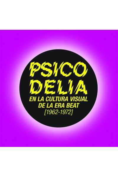 PSICODELIA EN LA CULTURA VISUAL DE LA ERA BEAT 1962 1972