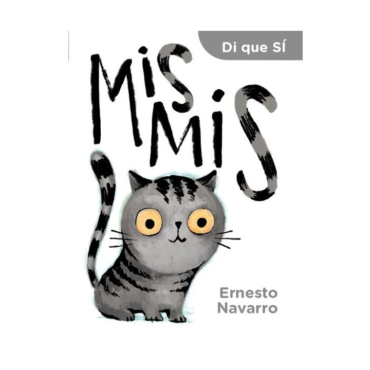 DI QUE SI. MIS MIS.