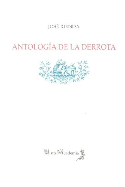 ANTOLOGIA DE LA DERROTA