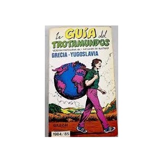GUIA DEL TROTAMUNDOS: GRECIA-YUGOSLAVIA.