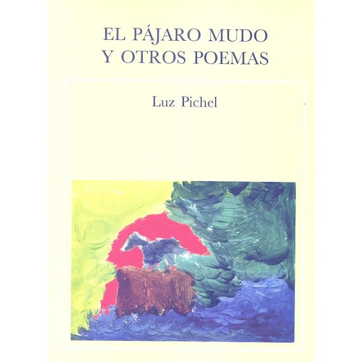 EL PAJARO MUNDO Y OTROS POEMAS