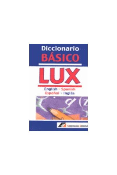 DICCIONARIO BASICO LUX ESPAÑOL-INGLES