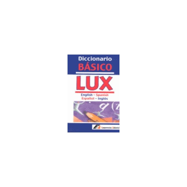 DICCIONARIO BASICO LUX ESPAÑOL-INGLES