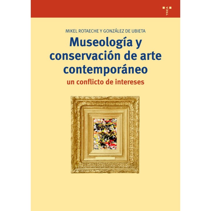 MUSEOLOGIA Y CONSERVACION DE ARTE CONTEMPORANEO: UN CONFLICT