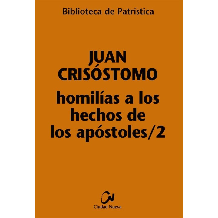 HOMILIAS A LOS HECHOS DE LOS APOSTOLES II