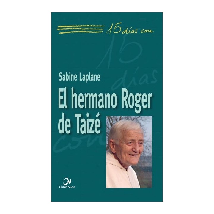 HERMANO ROGER DE TAIZE,EL